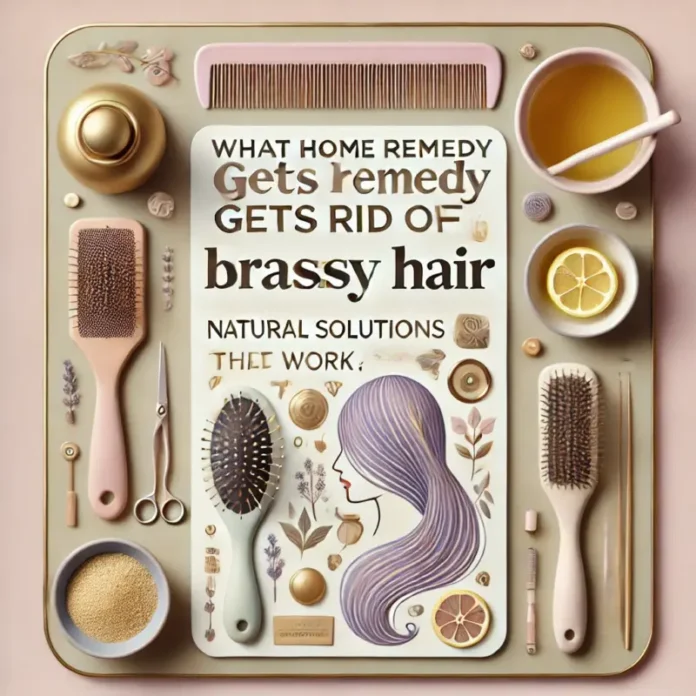 What-Home-Remedy-Gets-Rid-of-Brassy-Hair-Natural-Solutions.webp.webp